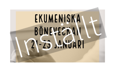 Kyrkornas gemensamma bönevecka 21-23/1-22 – INSTÄLLT!!!